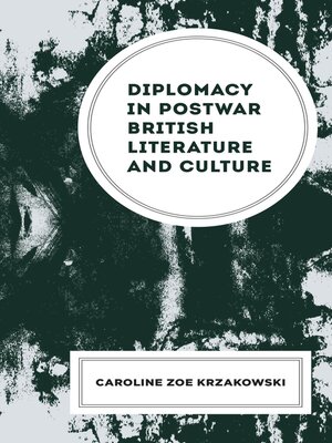 cover image of Diplomacy in Postwar British Literature and Culture